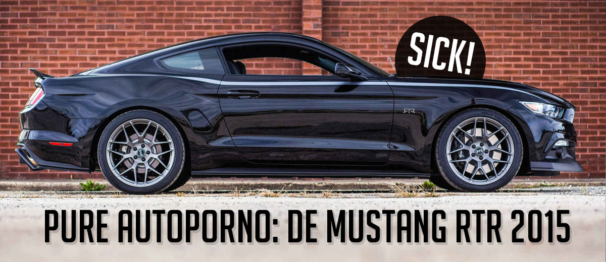 Pure autoporno: de Mustang RTR 2015