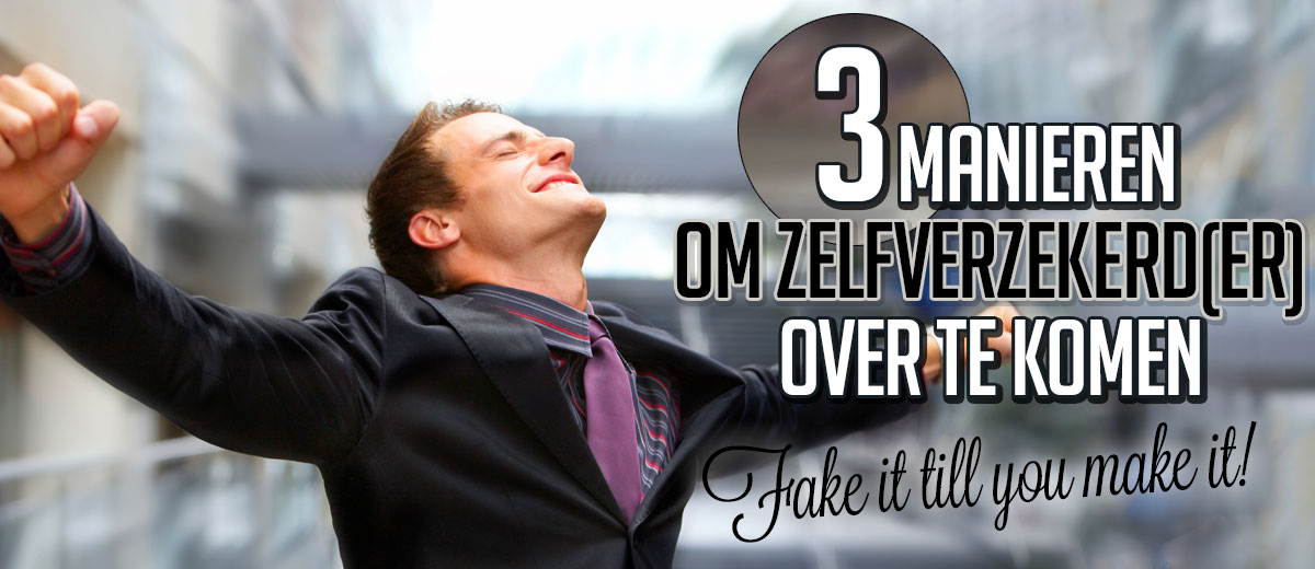 Hoge werkdruk, sociale angst of misschien wel een vrijgezellenfeest op het programma? Dit zijn 3 manieren om zelfverzekerder over te komen